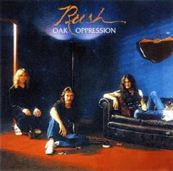 Rush : Oak Oppression